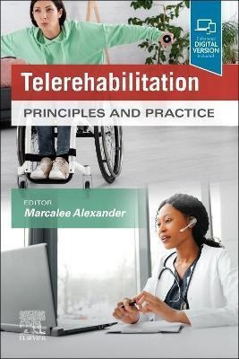 Telerehabilitation  Principles And Practice   Bestseaqwe