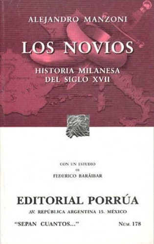 Los Novios. Historia Milanesa Del Siglo Xvii, De Manzoni, Alejandro. Editorial Ed Porrua (mexico) En Español