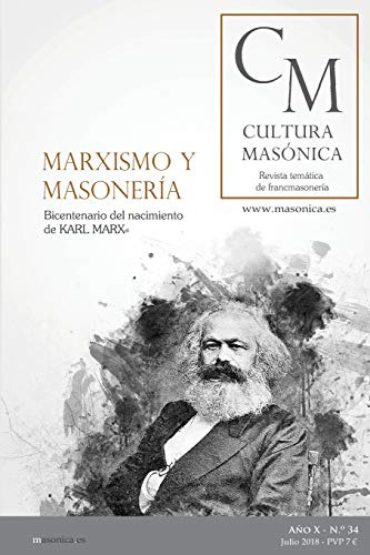Marxismo Y Masoneria: Bicentenario Del Nacimiento De Karl Ma