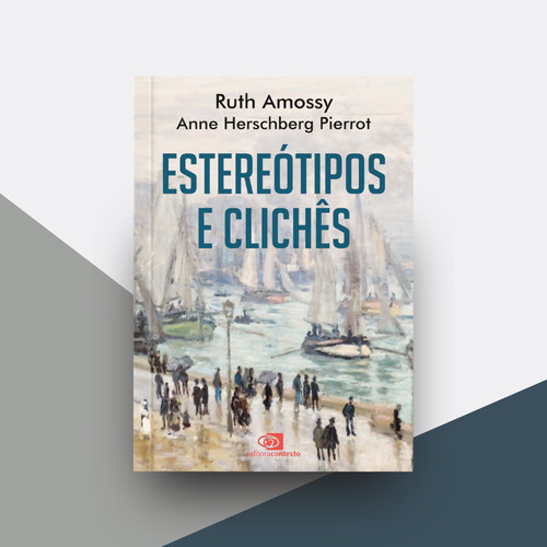 Estereótipos e clichês, de Amossy, Ruth. Editorial Contexto, capa mole em português, 2022