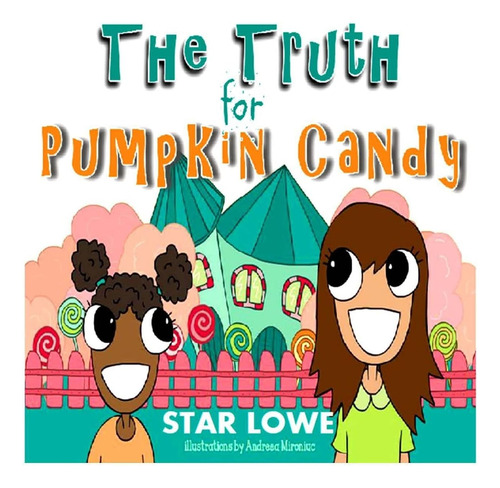 Libro En Inglés: La Verdad Sobre Los Caramelos De Calabaza