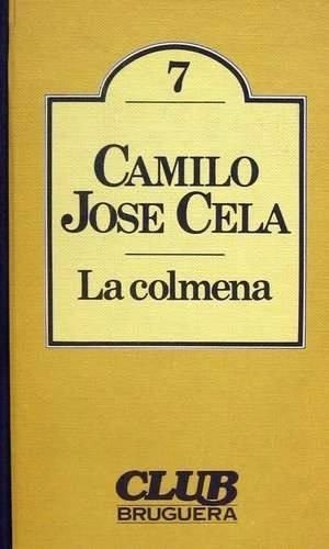 Camilo José Cela - La Colmena - Tapas Duras - Bruguera