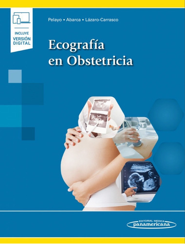 Ecografía En Obstetricia, De Irene Pelayo Delgado. Editorial Medica Panamericana, Tapa Blanda En Español, 2022