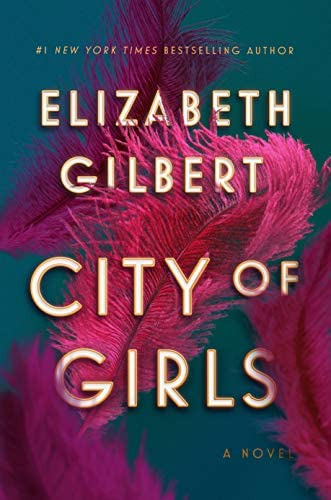 City Of Girls: A Novel, De Gilbert, Elizabeth. Editorial Riverhead Books, Tapa Dura En Inglés