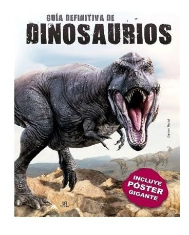 Guía Definitiva De Los Dinosaurios