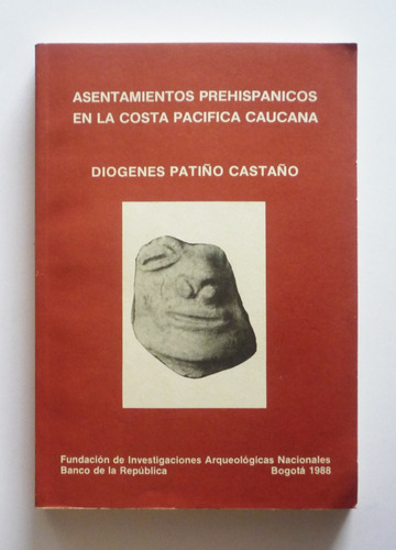 Asentamientos Prehispanicos En La Costa Pacifica Caucana    