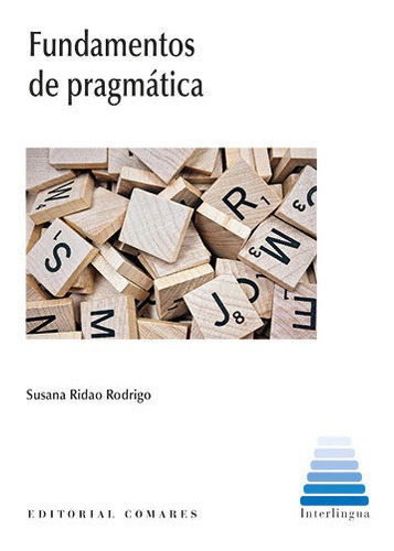 Fundamentos De Pragmatica, De Ridao Rodrigo S. Editorial Comares, Tapa Blanda En Español