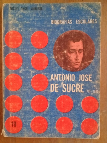 Antonio José De Sucre Biografías Escolares 