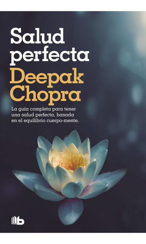 Imagen 1 de 1 de Libro Salud Perfecta - Chopra, Deepak