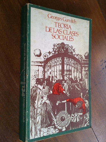 Teoría De Las Clases Sociales - Georges Gurvitch