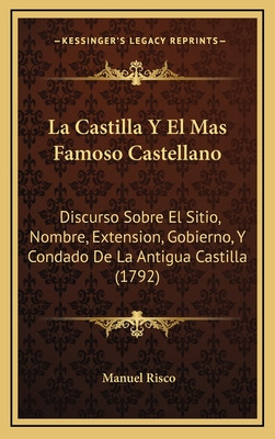 Libro La Castilla Y El Mas Famoso Castellano: Discurso So...