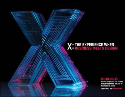 X : The Experience When Business Meets Design - Brian Solis