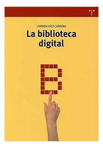 Libro La Biblioteca Digital  De Diez Carrera Carmen