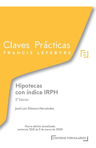 Libro Claves Prã¡cticas Hipotecas Con Ã­ndice Irph 2âª Ed...