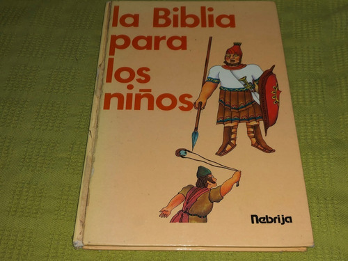 La Biblia Para Los Niños - Nebrija