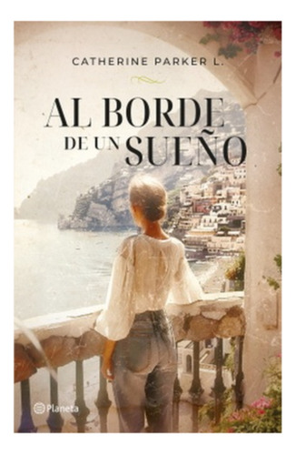 Al Borde De Un Sueño - Parker, Catherine