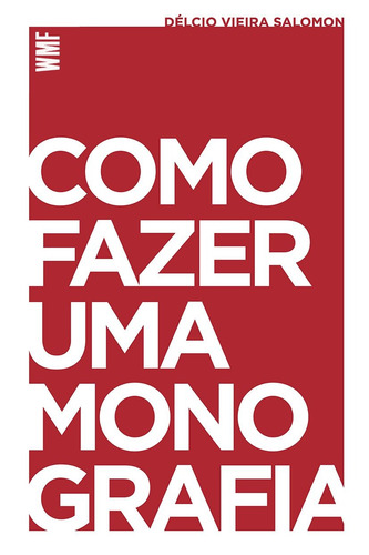 Como fazer uma monografia, de Salomon, Délcio Vieira. Editorial Editora Wmf Martins Fontes Ltda, capa mole em português, 2014