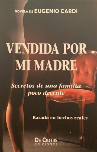 Vendida Por Mi Madre  -  Cardi Eugenio (vit)