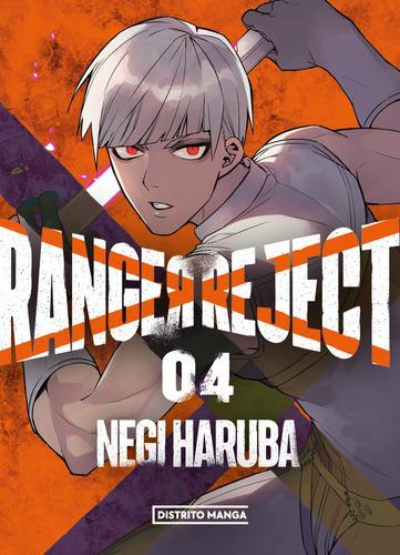 Ranger Reject 4 - Distrito Manga, De Negi Haruba. Editorial Distrito Manga, Tapa Blanda En Español, 2023