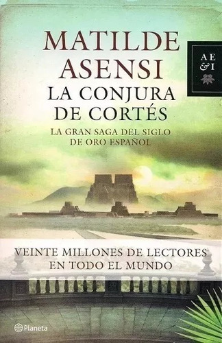 La Conjura De Cortes Matilde Asensi Planeta Excelente