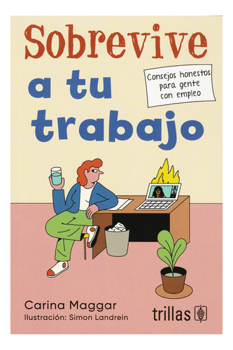 Sobrevive A Tu Trabajo, De Carina Maggar. Editorial Trillas, Tapa Blanda En Español