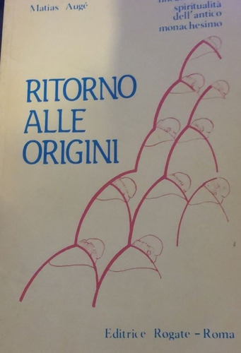 Livro Ritorno Alle Origini - Matias Auge [1984]
