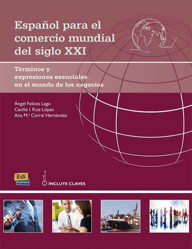 Español Para El Comercio Mundial Del Siglo Xxi