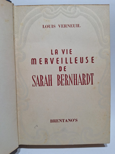 Antiguo Libro La Vie Merveilleuse De Sarah Bernhardt Le657