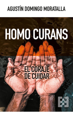 Libro Homo Curans - Domingo Moratalla, Agustin