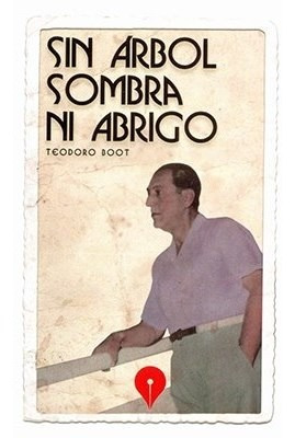 Sin Arbol Sombra Ni Abrigo - Boot Teodoro (libro)