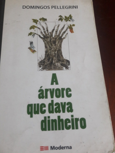 Livro A Arvore Que Dava Dinheiro