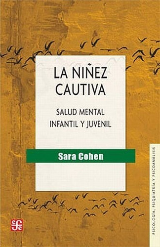 La Niñez Cautiva - Sara Cohen - Nuevo - Original - Sellado