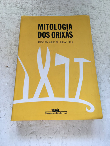 Livro Mitologia Dos Orixás Reginaldo Prandi A110