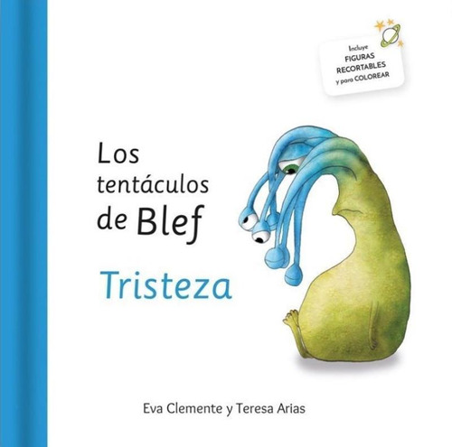 Los Tentaculos De Blef: Tristeza