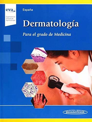 Dermatologia (incluye Acceso A Eva): Para El Grado De Medici