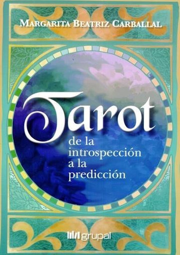 Tarot - Margarita Beatriz Carballal - Grupal