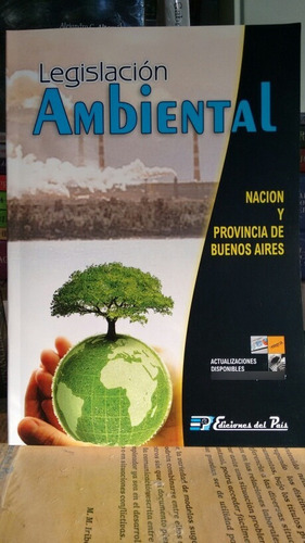 Legislación Ambiental - Nación Y Provincia De Buenos Aires