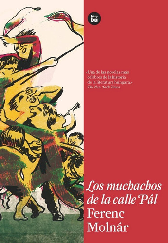 Los Muchachos De La Calle Pãâ¡l, De Weinberger, Josef. Editorial Bambú, Tapa Blanda En Español