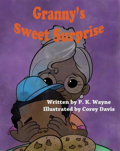 Granny's Sweet Surprise, De Wayne, P. K.. Editorial Lightning Source Inc, Tapa Blanda En Inglés