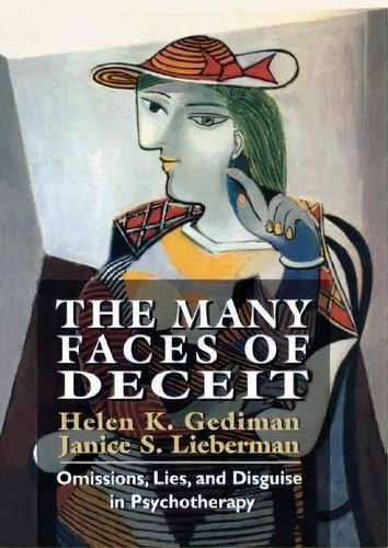 The Many Faces Of Deceit : Omissions, Lies, And Disguise In, De Helen K. Gediman. Editorial Jason Aronson Inc. Publishers En Inglés