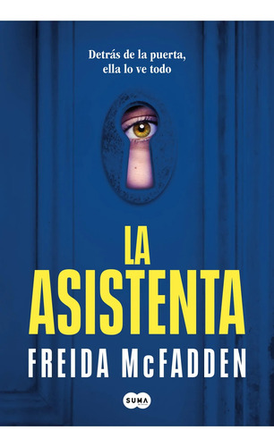 La Asistenta - Freida Mcfadden - Suma - Libro