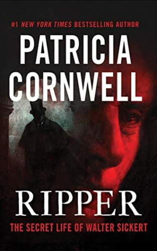 Ripper: The Secret Life Of Walter Sickert, De Cornwell, Patricia. Editorial Thomas & Mercer, Tapa Dura En Inglés