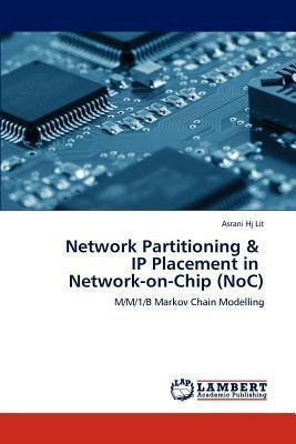 Network Partitioning & Ip Placement In Network-on-chip (n...