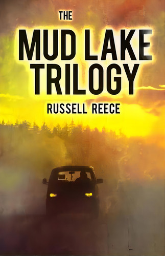 The Mud Lake Trilogy, De Reece, Russell. Editorial Createspace, Tapa Blanda En Inglés