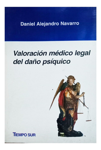 Valoración Médico Legal Del Dañó Psíquico Daniel A. Navarro