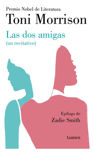 Las Dos Amigas (un Recitativo) - Toni Morrison