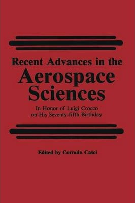 Libro Recent Advances In The Aerospace Sciences - Corrado...