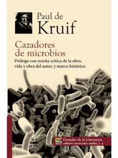 Cazadores De Microbios Tapa Blanda - Paul De Kruif