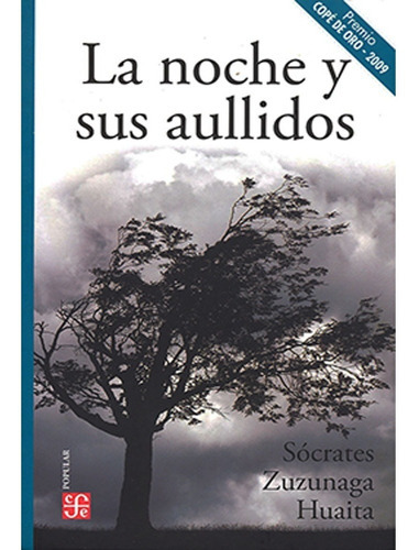 La Noche Y Sus Aullidos: La Noche Y Sus Aullidos, De Zuzunaga Huaita, Socrátes. Editorial Fondo De Cultura Económica, Tapa Blanda, Edición 1 En Español, 2021