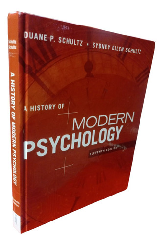 A History Of Modern Psychology Shultz 11 Edición Cengage (Reacondicionado)